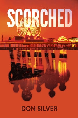 Scorched -- Don Silver, Paperback