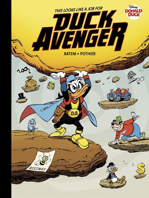 Walt Disney's Donald Duck: This Looks Like a Job for Duck Avenger! -- Nicolas Pothier, Hardcover