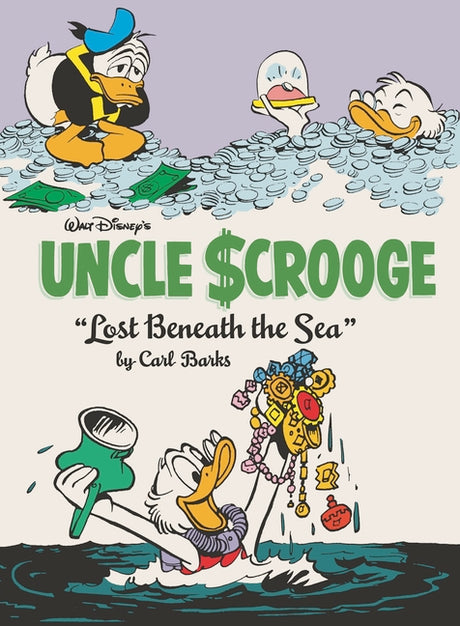 Walt Disney's Uncle Scrooge: Lost Beneath the Sea: The Complete Carl Barks Disney Library Vol. 30 -- Carl Barks, Hardcover