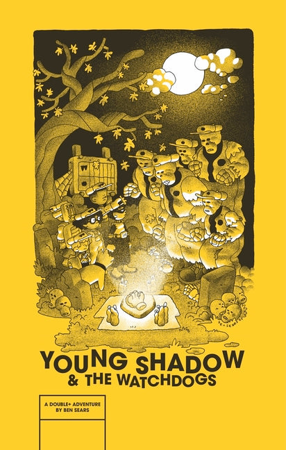 Young Shadow & the Watchdogs -- Ben Sears, Paperback