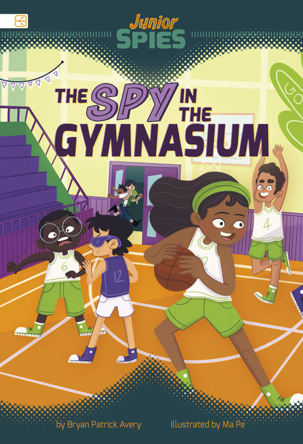 The Spy in the Gymnasium -- Bryan Patrick Avery, Paperback