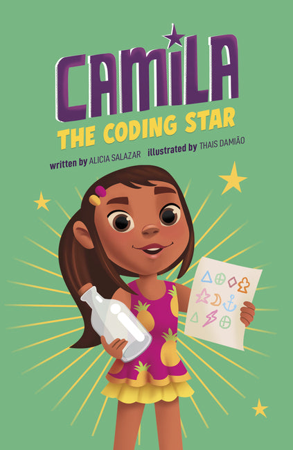 Camila the Coding Star -- Alicia Salazar, Library Binding