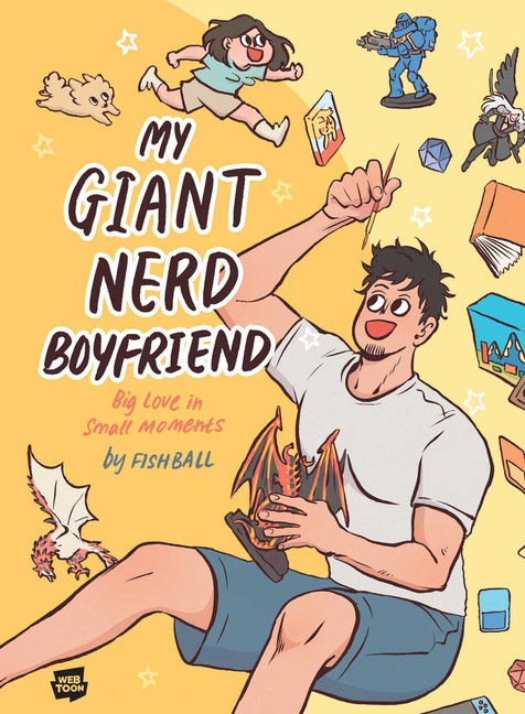 My Giant Nerd Boyfriend: Volume 1 Volume 1 -- Yen Ee, Hardcover