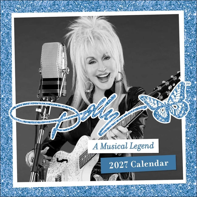 Dolly Parton: A Musical Legend 2027 Mini Wall Calendar -- Andrews McMeel Publishing, Mini