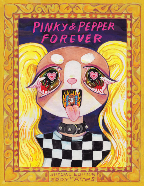 Pinky & Pepper Forever: Special Edition -- Eddy Atoms, Paperback