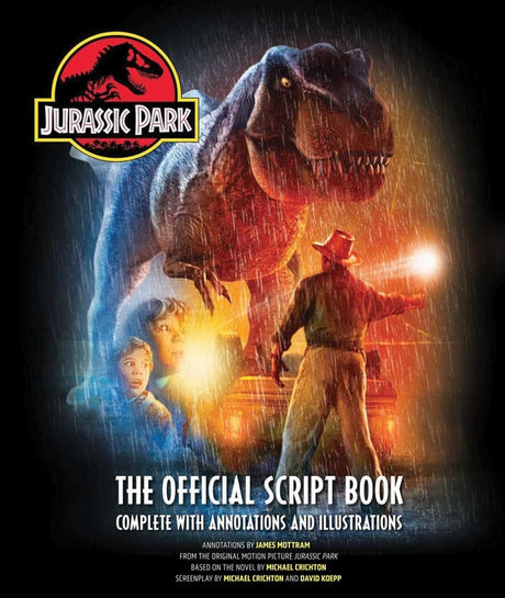 Jurassic Park: The Official Script Book: Complete with Annotations and Illustrations -- Michael Crichton, Hardcover