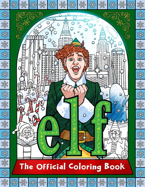 Elf: The Official Coloring Book -- Insight Editions, Paperback