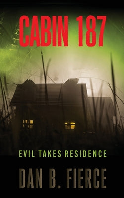 Cabin 187 -- Dan B. Fierce, Paperback