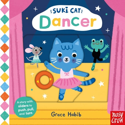 Suki Cat: Dancer -- Grace Habib, Board Book