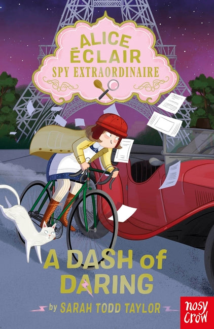 Alice Éclair, Spy Extraordinaire: A Dash of Daring -- Sarah Todd Taylor, Paperback