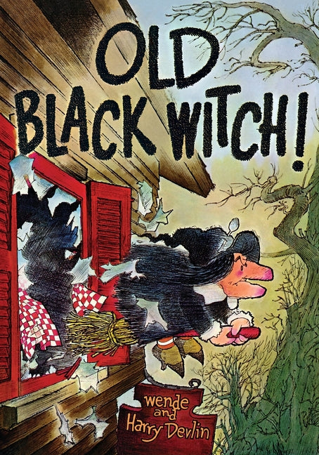 Old Black Witch -- Wende And Harry Devlin, Hardcover