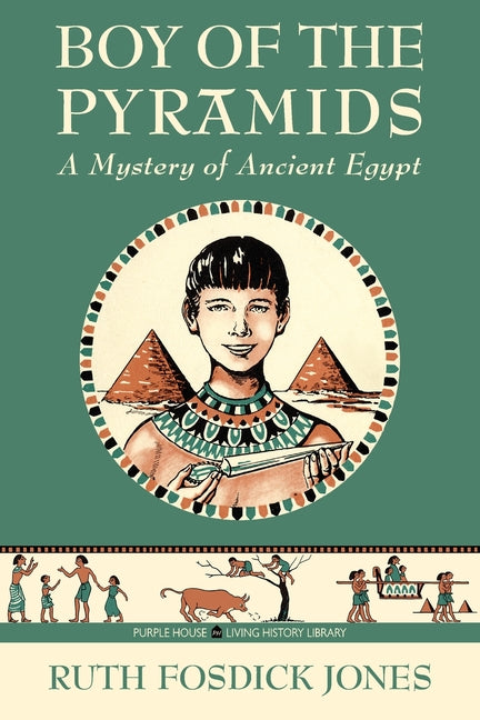 Boy of the Pyramids -- Ruth Fosdick Jones, Paperback