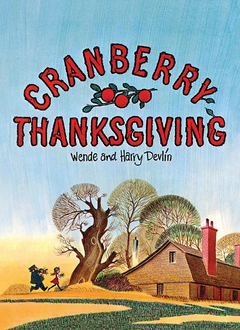 Cranberry Thanksgiving -- Wende Devlin, Hardcover