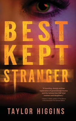 Best Kept Stranger -- Taylor Higgins, Hardcover