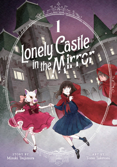 Lonely Castle in the Mirror (Manga) Vol. 1 -- Mizuki Tsujimura, Paperback