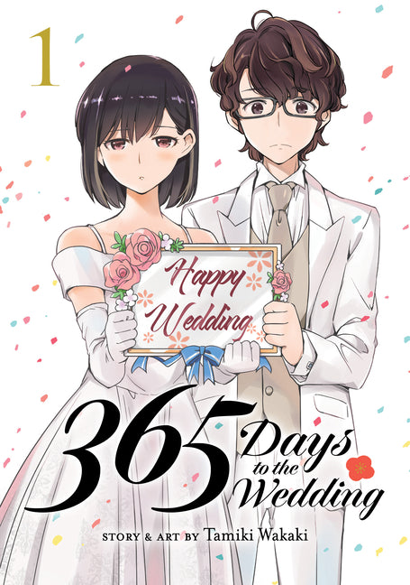 365 Days to the Wedding Vol. 1 -- Tamiki Wakaki, Paperback
