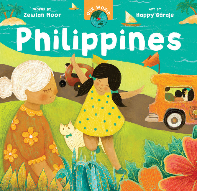 Our World: Philippines -- Zewlan Moor, Board Book