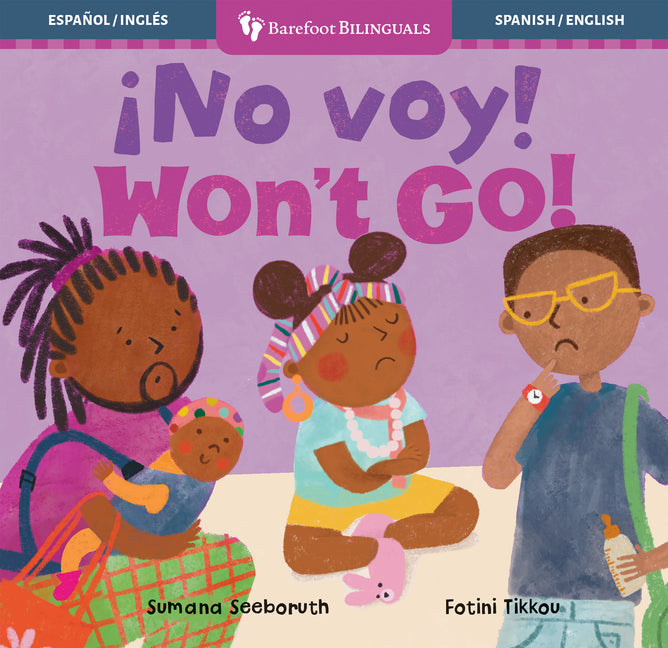 ¡No Voy! / Won't Go! -- Sumana Seeboruth, Board Book