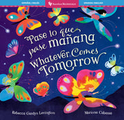 Whatever Comes Tomorrow (Bilingual Spanish & English) by Gardyn Levington, Rebecca