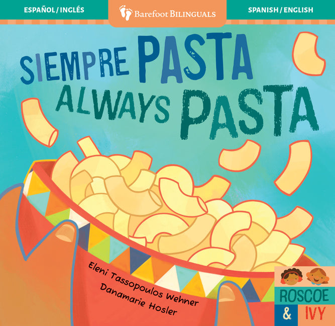 Siempre Pasta / Always Pasta -- Eleni Tassopoulos Wehner, Board Book