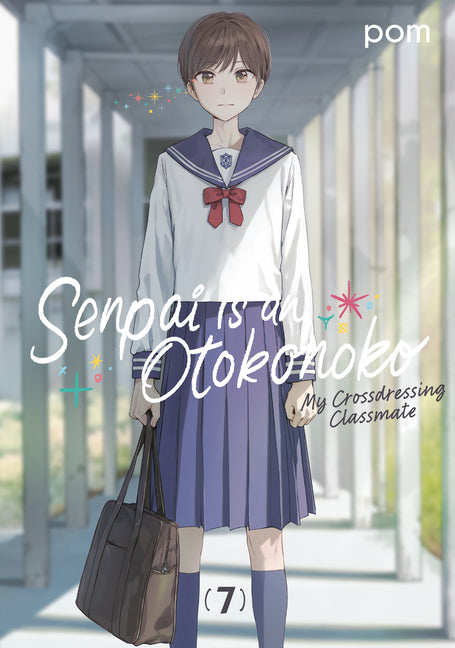 Senpai Is an Otokonoko: My Crossdressing Classmate 7 -- POM, Paperback
