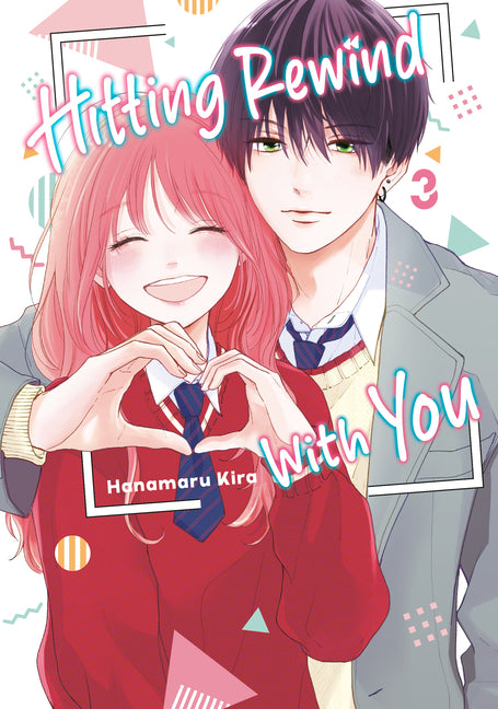 Hitting Rewind with You 3 -- Hanamaru Kira, Paperback