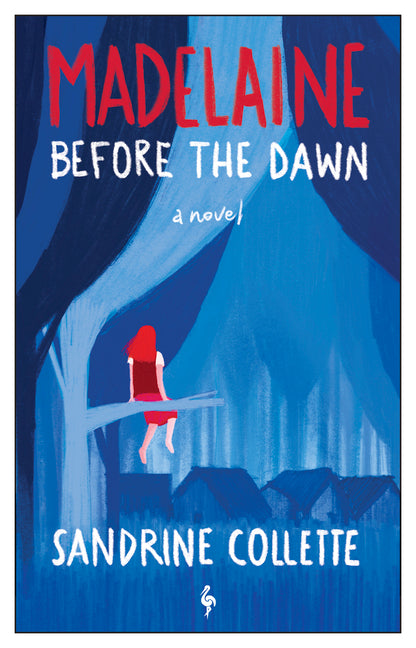 Madelaine Before the Dawn -- Sandrine Collette, Paperback