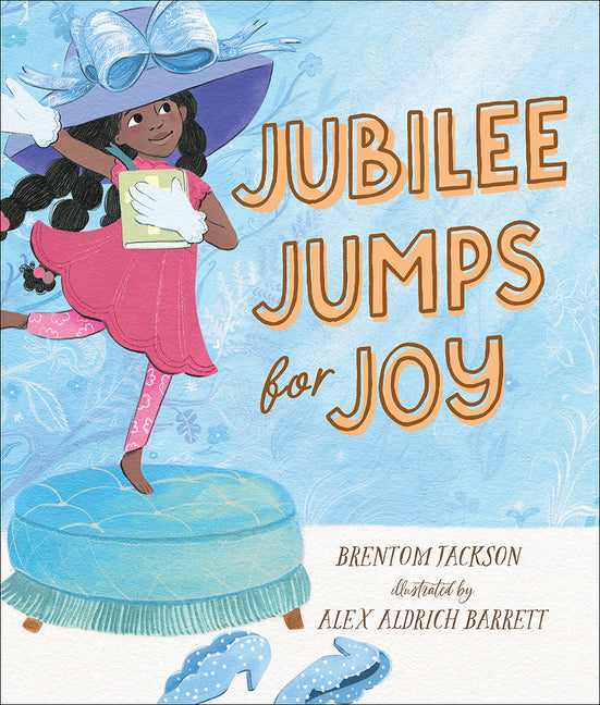 Jubilee Jumps for Joy -- Brentom Jackson, Hardcover
