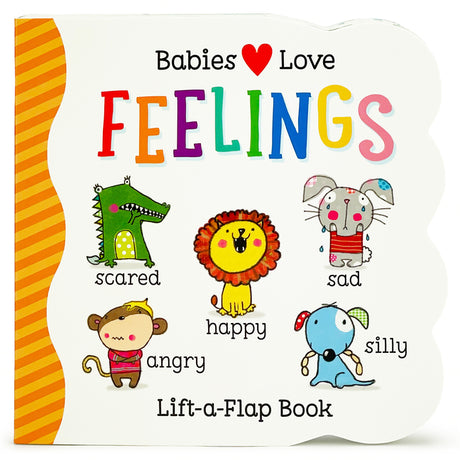 Babies Love Feelings -- Katie Saunders, Board Book