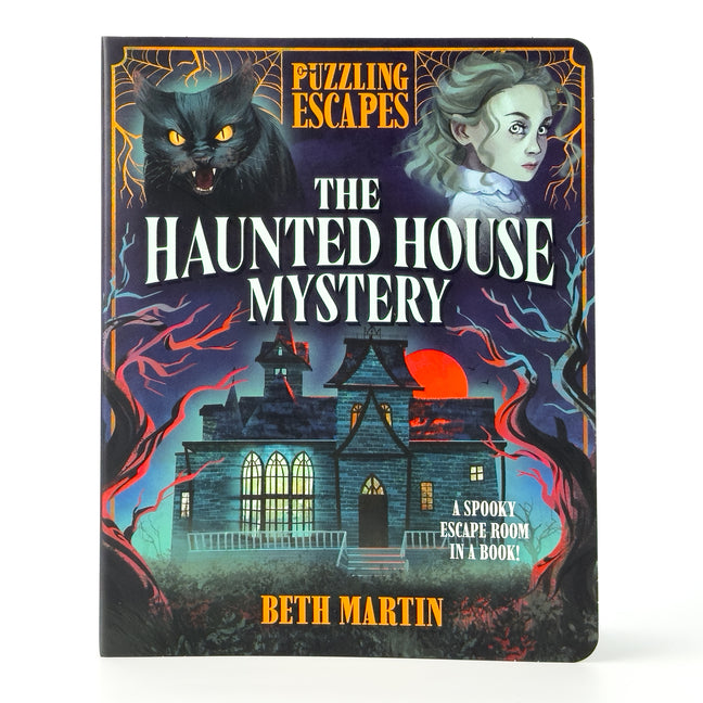 Puzzling Escapes the Haunted House Mystery -- Beth Martin, Spiral