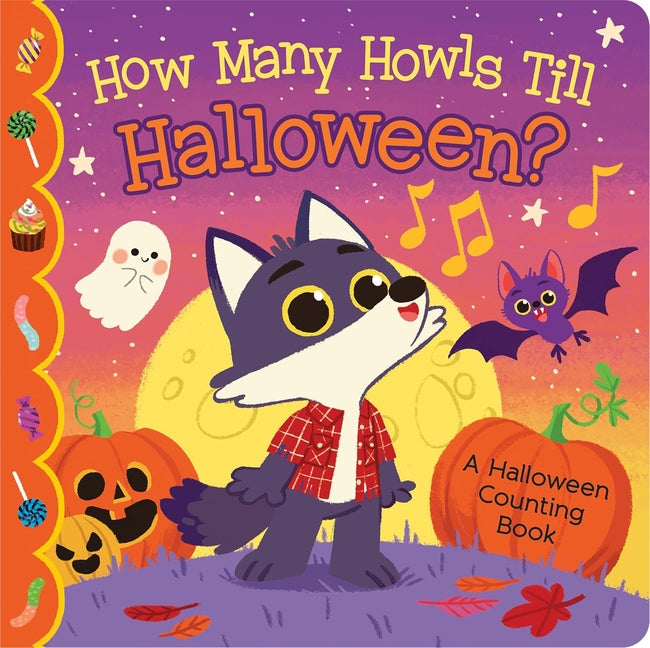 How Many Howls Till Halloween? -- Rosa Von Feder, Board Book