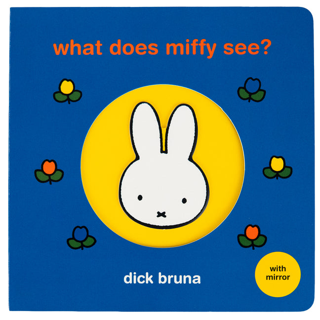 What Does Miffy See? -- Dick Bruna, Board Book