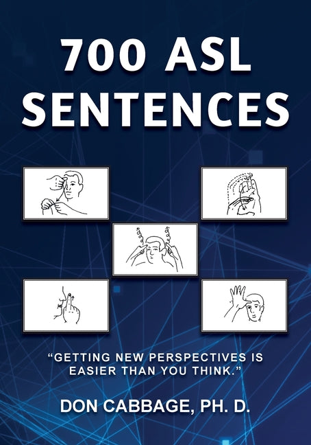 700 ASL Sentences -- Don Cabbage, Paperback