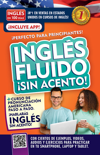 Inglés Fluido ¡Sin Acento! / Fluent and Accent-Free English -- Inglés En 100 Días, Paperback