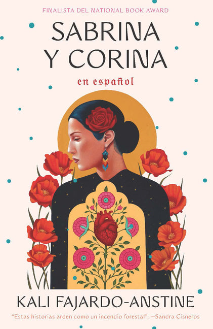 Sabrina Y Corina / Sabrina & Corina: Stories -- Kali Fajardo-Anstine, Paperback