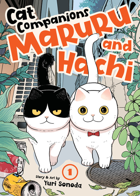 Cat Companions Maruru and Hachi Vol. 1 -- Yuri Sonoda, Paperback