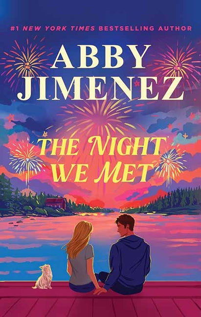 The Night We Met: Say You'll Remember Me -- Abby Jimenez, Library Binding