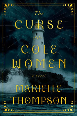 The Curse of the Cole Women -- Marielle Thompson, Paperback