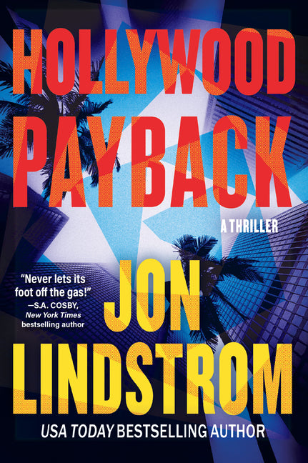Hollywood Payback: A Thriller -- Jon Lindstrom, Hardcover