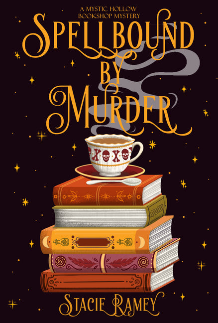 Spellbound by Murder: A Mystic Hollow Bookshop Mystery -- Stacie Ramey, Paperback