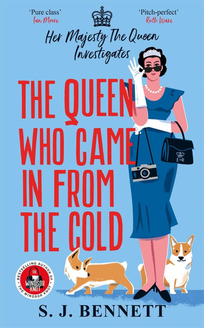 The Queen Who Came in from the Cold: Her Majesty the Queen Investigates -- S. J. Bennett, Paperback