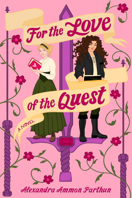 For the Love of the Quest -- Alexandra Ammon Parthun, Paperback