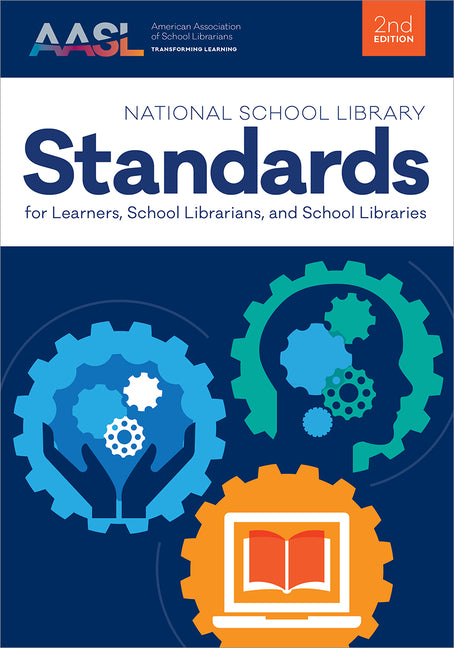 National School Library Standards for Learners, School Librarians, and School Libraries ( -- Aasl Aasl, Paperback