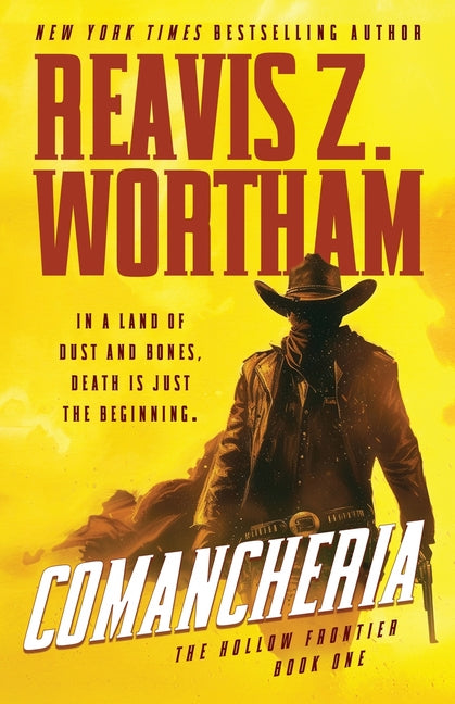Comancheria -- Reavis Z. Wortham, Paperback