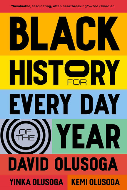 Black History for Every Day of the Year -- David Olusoga, Paperback
