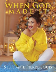 When God Made It by Pierre Louis, Stephanie