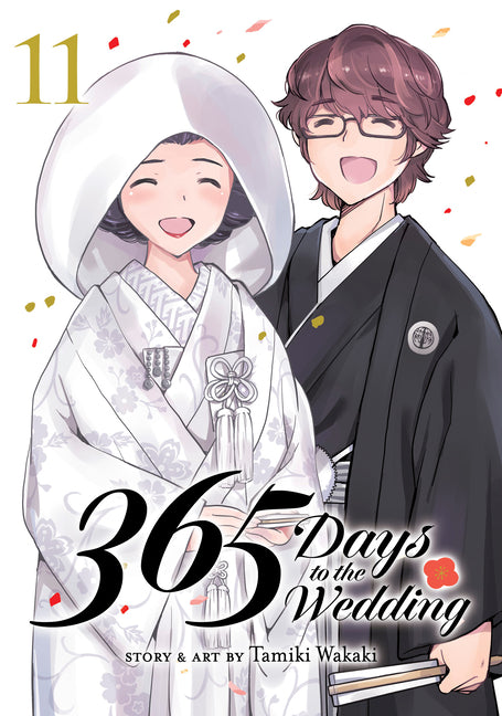 365 Days to the Wedding Vol. 11 -- Tamiki Wakaki, Paperback