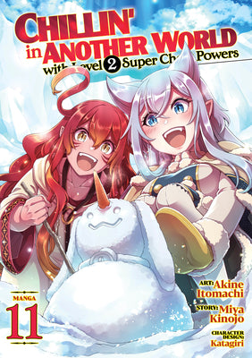 Chillin' in Another World with Level 2 Super Cheat Powers (Manga) Vol. 11 by Kinojo, Miya