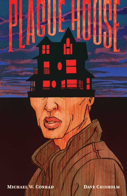 Plague House -- Michael W. Conrad, Paperback