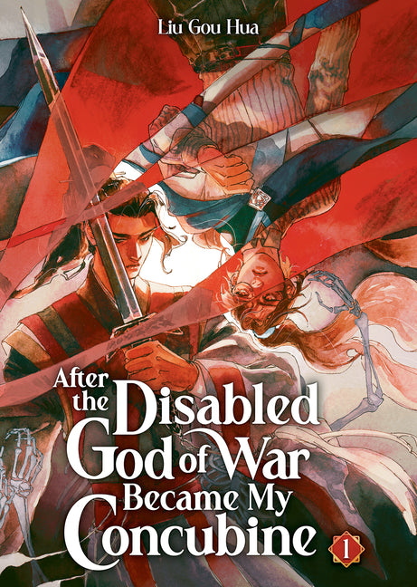 After the Disabled God of War Became My Concubine (Novel) Vol. 1 -- Liu Gou Hua, Paperback